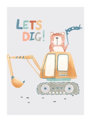 Dětský plakát Bagr Let´s dig 058